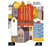 Vita viva. Narrativa. Con Scrittura, I Promessi Sposi. Per le Scuole superiori. Con e-book. Con espansione online