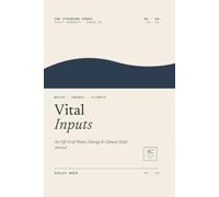 Vital Inputs: An off-grid water, energy & climate field journal