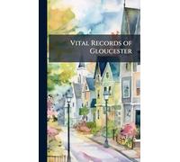 Vital Records of Gloucester