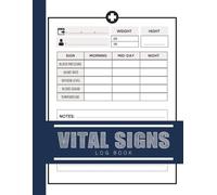 Vital Signs Log Book: 8.5x11 inches or A4 | 110 Pages