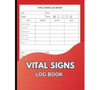 Vital Signs Log Book: Daily Multi-symptom Health Monitoring Record Log for Blood Pressure, Blood Sugar, Oxygen Level, Heart Rate, Temperature & ... for 200 days + Personal & Emergency Info