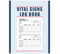 Vital Signs Log Book: Daily Vital Signs Tracker for Nurse, Complete Health Monitoring Record Log