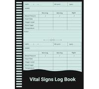Vital Signs Log Book: Large Print Medical Record Journal for Tracking Blood Pressure, Heart Rate, Oxygen, Blood Sugar, and Temperature.