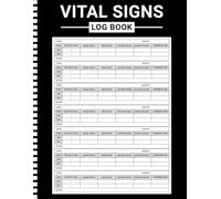 Vital Signs Log Book: Simple Daily Health Tracker for Blood Pressure, Blood Sugar, Oxygen Level, Heart Rate, Temperature & Respiratory Rate