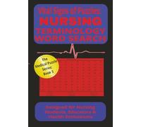 Vital Signs of Puzzles: NURSING TERMINOLOGY WORD SEARCH: A Nursing Terminology Word Search Challenge for Students, Nurses,Seniors & Puzzle Lovers Alike
