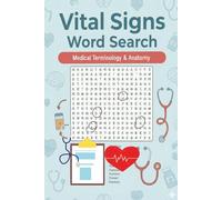Vital Signs Word Search: Medical Terminology & Anatomy: Medical Word Search Puzzles with Easy to Read Print about: Anatomy, Physiology & Terminology | ... Brain Teasers for Adults & Seniors
