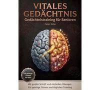 Vitales Gedächtnis - Gedächtnistraining für Senioren: Mit großer Schrift & einfacher Sprache - Für Geistige Fitness & einer klaren Tagesstruktur