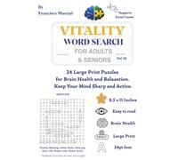 Vitality Easy Word Search for Adults and Seniors Vol. 01: 24 Easy Large Print Puzzles for Brain Health and Relaxation. Keep Your Mind Sharp and Active.