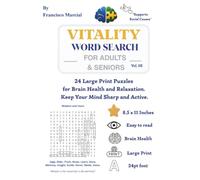 Vitality Easy Word Search for Adults & Seniors Vol. 02: 24 Easy Large Print Puzzles for Brain Health and Relaxation. Keep Your Mind Sharp and Active.