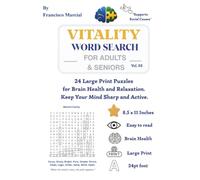 Vitality Easy Word Search for Adults & Seniors Vol. 03: 24 Easy Large Print Puzzles for Brain Health and Relaxation. Keep Your Mind Sharp and Active.