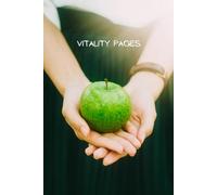 Vitality Pages: A Wellness Journal for Healthy Habits, Mindful Living, and Daily Reflection