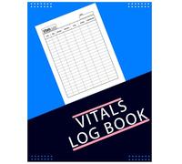 Vitals Log Book: Health Monitoring Journal and Medical Records Notebook, Nursing Vitals Tracking, Record personal Health Log for Seniors, Assisted Living, and Home Care