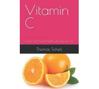 Vitamin C: Cancer and Overall Health in the Dog and Cat
