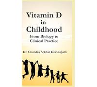 Vitamin D in Childhood: From Biology to Clinical Practice