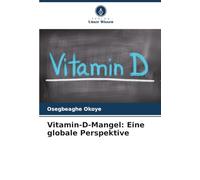 Vitamin-D-Mangel: Eine globale Perspektive