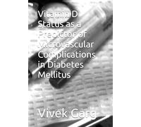 Vitamin D Status as a Predictor of Microvascular Complications in Diabetes Mellitus