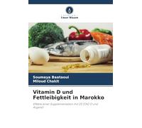 Vitamin D und Fettleibigkeit in Marokko: Effekte einer Supplementation mit 25 (OH) D und Arganöl
