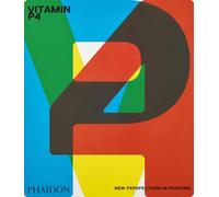 Vitamin P4: New Perspectives in Painting (ART)