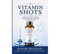 Vitamin Shots: A Professional Guide to Drinkable Nutraceuticals, Clinical Positioning, and Market Strategy (Best Vitamins)