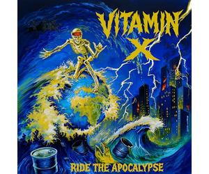 Vitamin X - Ride the Apocalypse
