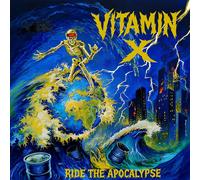 Vitamin X - Ride The Apocalypse [Vinilo]
