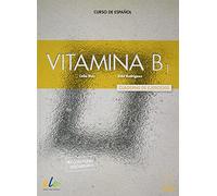 Vitamina B1 ejercicios: Cuaderno de ejercicios + audio descargable + licencia digital (B1)