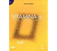 Vitamina b1: Libro del alumno + audio descargable + licencia digital (B1)