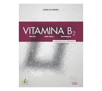 Vitamina B2 - Cuaderno de ejercicios + licencia digital: Cuaderno de ejercicios + audio descargable + licencia digital