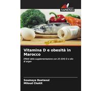 Vitamina D e obesità in Marocco: Effetti della supplementazione con 25 (OH) D e olio di argan