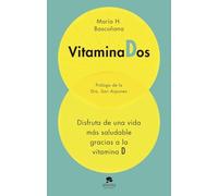 Vitaminados: Disfruta de una vida más saludable gracias a la vitamina D (Alienta)