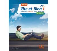 VITE ET BIEN A1: Méthode rapide pour adultes. A1-A2: Vol. 1