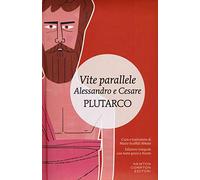 Vite parallele. Alessandro e Cesare. Testo greco a fronte. Ediz. integrale (I MiniMammut)
