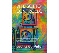 VITE SOTTO CONTROLLO: Storie di etichette, celle di carico e leggi che pesano più dei prodotti. Il lato umano della pesatura automatica e delle ponderali.