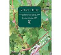 Viticulture 2nd Edition: An introduction to commercial grape growing for wine production