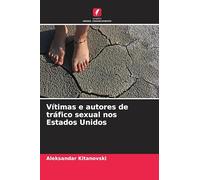 Vítimas e autores de tráfico sexual nos Estados Unidos