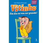 Vitinho 1. Um Dia Eu Vou Ser Grande