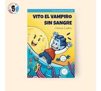 Vito el vampiro sin sangre: 4 (Mis primeras lecturas)