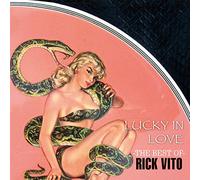 Vito, Rick - Lucky In Love: The Best Of Rick Vito