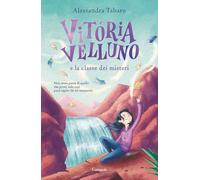 Vitória Velluno e la classe dei misteri (Libri ribelli)