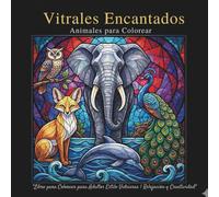 Vitrales Encantados Animales para Colorear: Libro para Colorear para Adultos Estilo Vidrieras | Relajación y Creatividad (Vitrais Criativos)