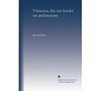Vitruvius, the ten books on architecture: Volume 4