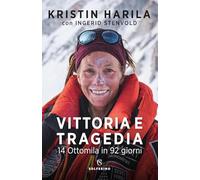 Vittoria e tragedia. 14 Ottomila in 92 giorni (Tracce)