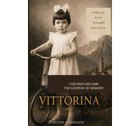 Vittorina (Children Become the Keepers of Memory)