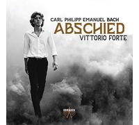 Forte,Vittorio - Bach, C-P-E : Abschied / Vittorio Forte