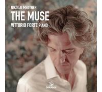 Forte,Vittorio - Nikolai Medtner: The Muse