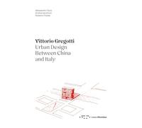 Vittorio Gregotti. Urban design between China and Italy (Alleli/Events)