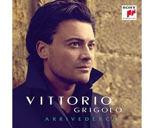 Vittorio Grigolo - Arrivederci