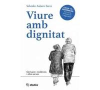Viure amb dignitat | Salvador Auberni Serra