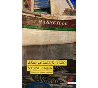 Viure cansa | Jean-claude Izzo, Carme Geronés Planaguma