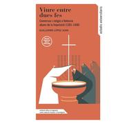 Viure entre dues fes: Conversos i religió a València abans de la Inquisició (1391-1450): 195 (Estudis Universitaris)